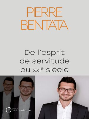 cover image of De l'esprit de servitude au XXIe siècle
